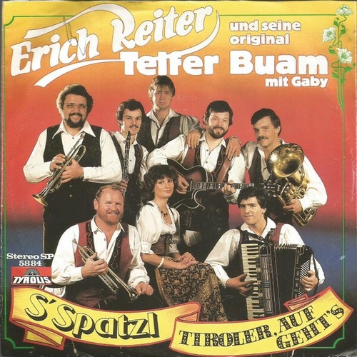 7", Single Erich Reiter Und Seine Original Telfer Buam - S'Spatzl / Tiroler, ...