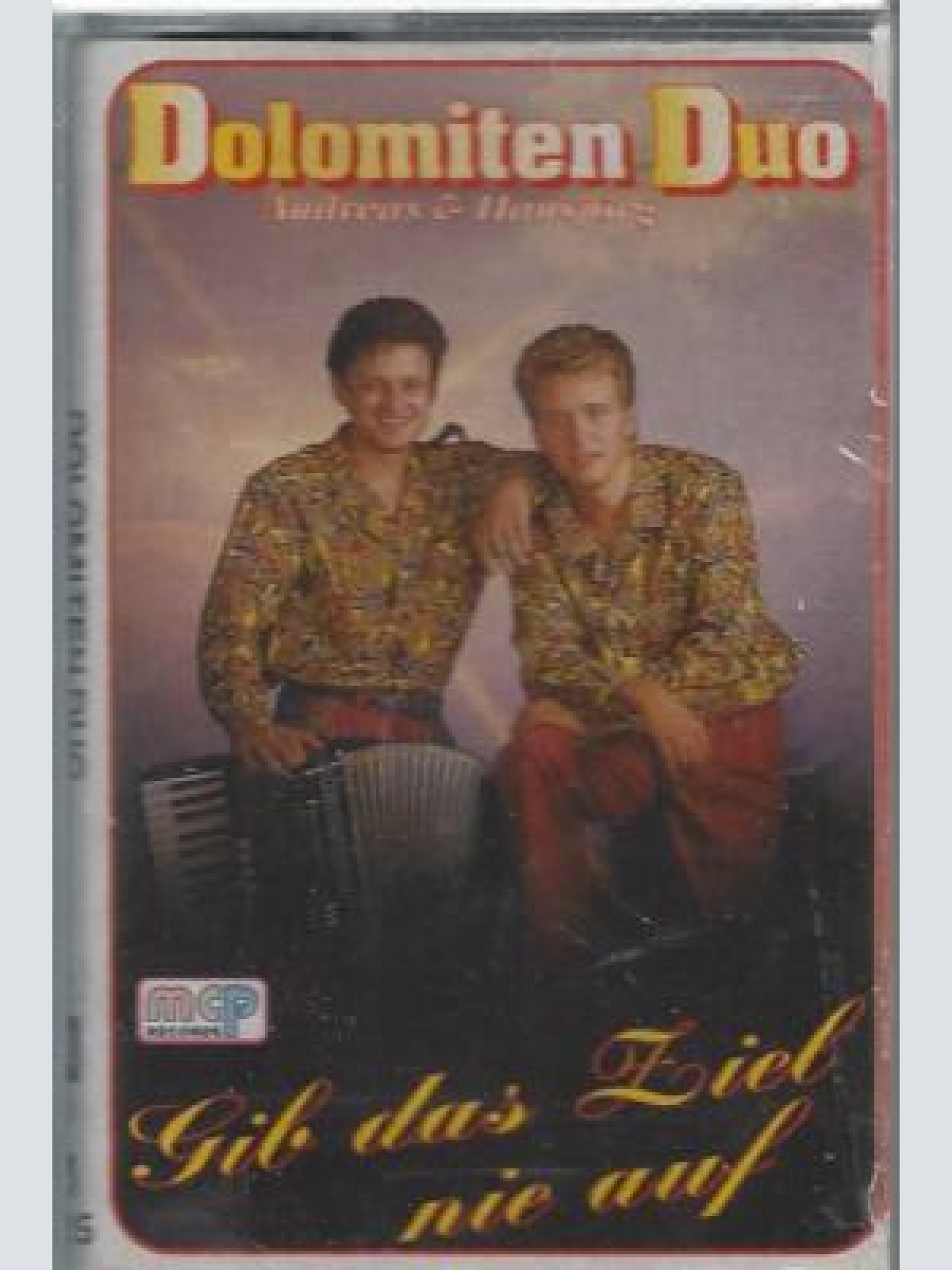 MC-- Dolomiten Duo --Gib das Ziel nie auf