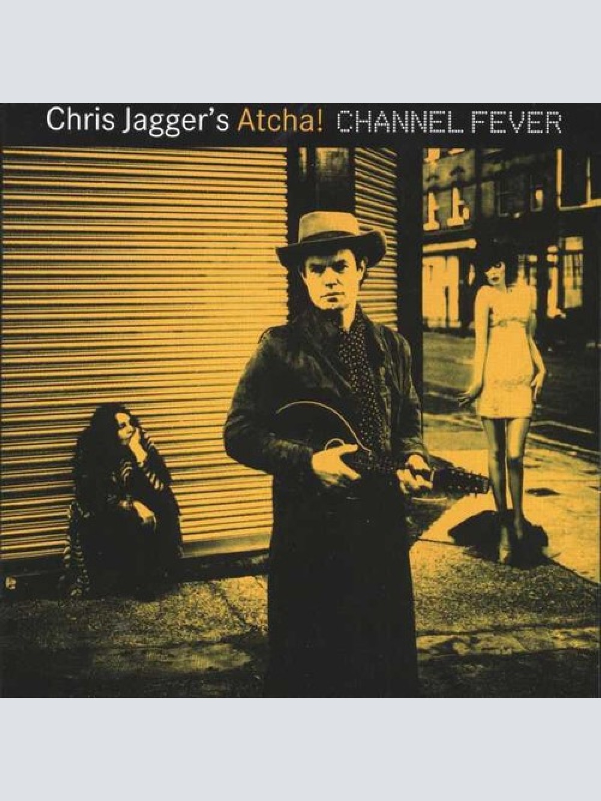 CD, Album Chris Jagger's Atcha!* - Channel Fever