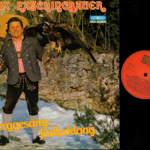 LP--Felix Faschingbauer -- Berggesang Jodlerklang   //NM