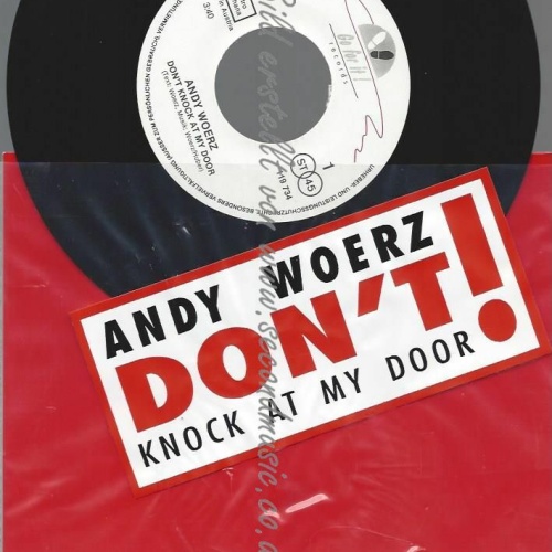 7"ANDY WOERZ DON'T KNOCK ON MY DOOR  // NM