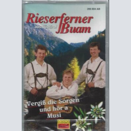 MC--Rieserferner Buam --Vergiß die Sorgen