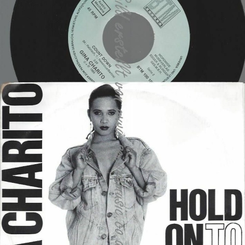 7" GINA CHARITO HOLD ON TO YOUR LOVE  // NM