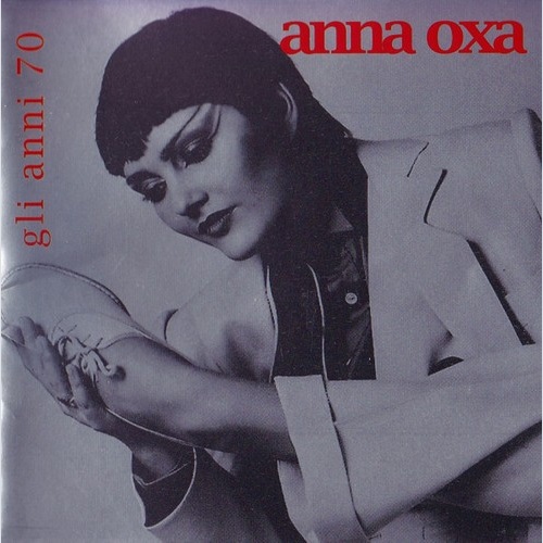 2xCD, Comp Anna Oxa - Gli Anni 70