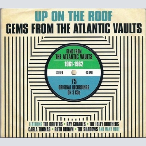 3xCD, Comp Various - Up On The Roof - Gems From The Atlantic Vaults 1961-1962