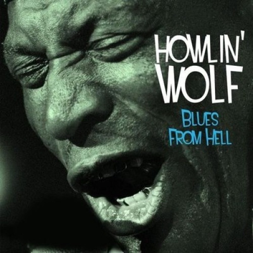 3xCD, Comp, Dig Howlin' Wolf - Blues From Hell