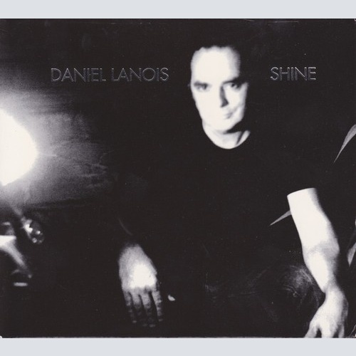 CD, Album Daniel Lanois - Shine