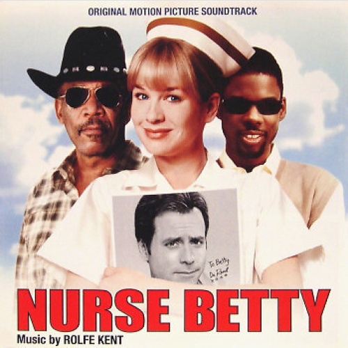 CD Rolfe Kent - Nurse Betty (Original Motion Picture Soundtrack)