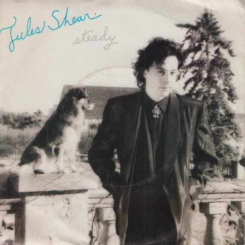 7", Single Jules Shear - Steady