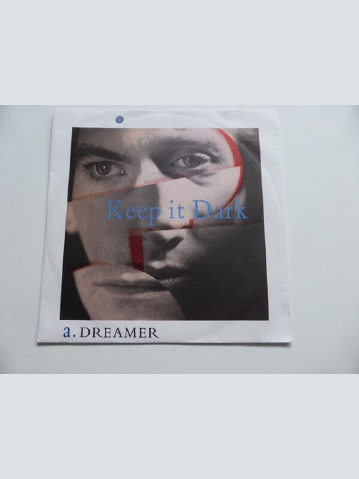 7", Single Keep It Dark - Dreamer