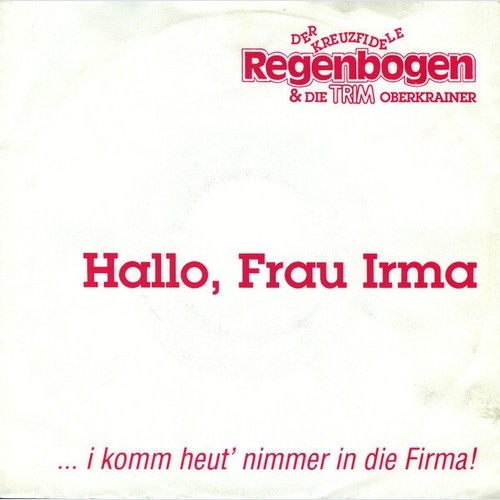 7", Single Der Kreuzfidele Regenbogen* & Die Trim Oberkrainer* - Hallo, Frau ...