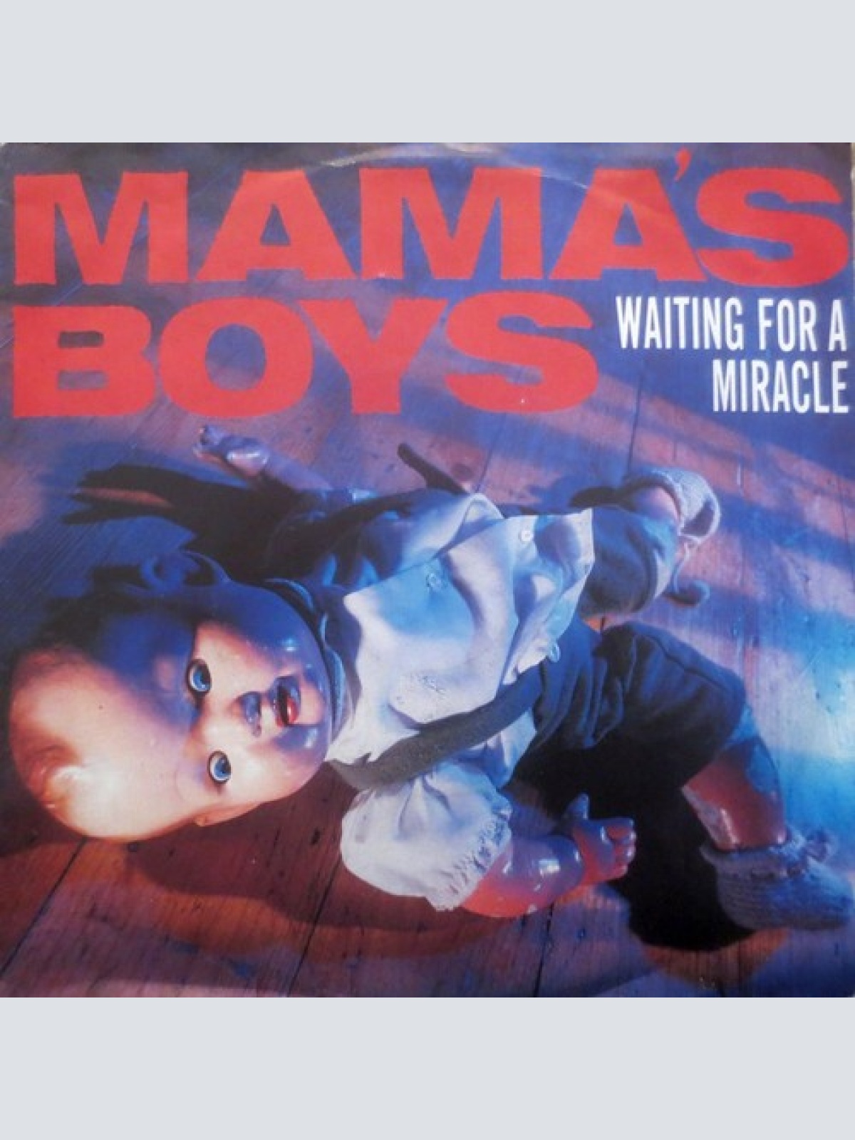 7", Single, Promo Mama's Boys - Waiting For A Miracle
