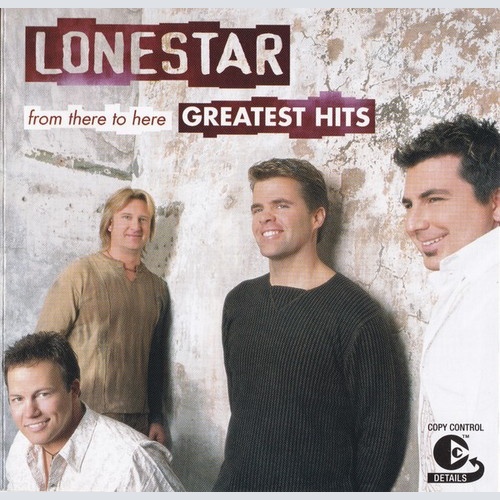 CD, Comp, Copy Prot. Lonestar (3) - From There To Here: Greatest Hits