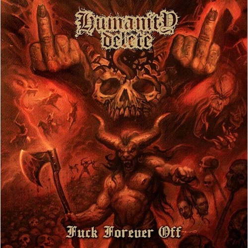 CD, Album Humanity Delete - Fuck Forever Off