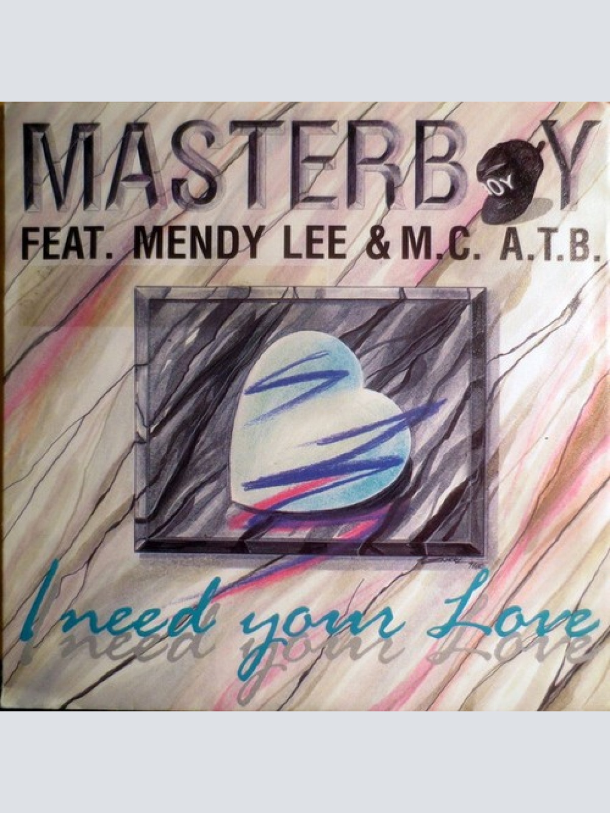 7", Single Masterboy Feat. Mendy Lee & M.C. A.T.B.* - I Need Your Love