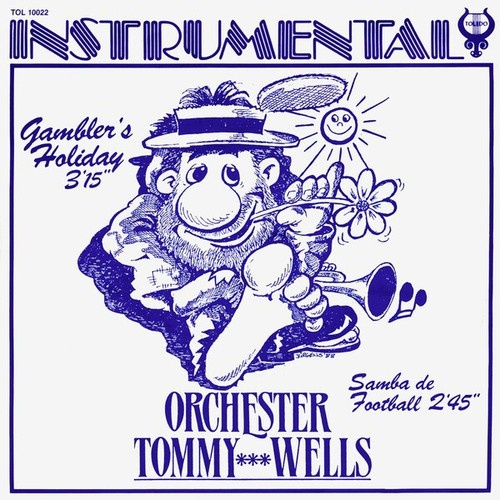 7", Single Orchester Tommy Wells - Gambler's Holiday / Samba De Football