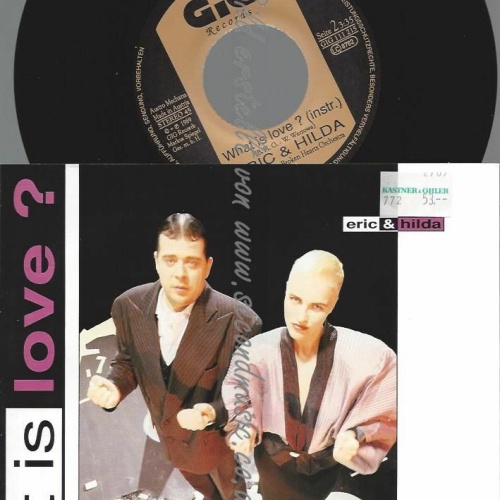 7" ERIC & HILDA WHAT IS LOVE  // NM