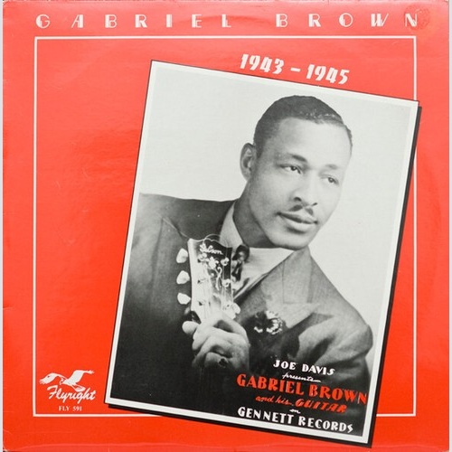LP, Comp, Mono, RM Gabriel Brown - Gabriel Brown 1943-1945