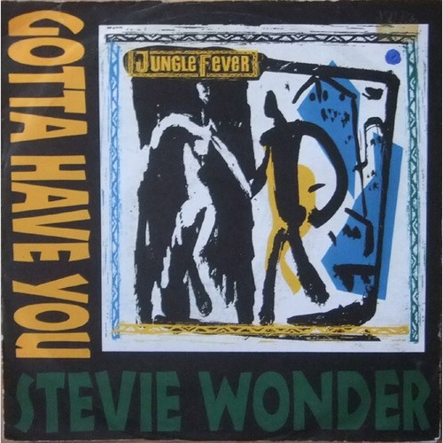 7" Stevie Wonder - Gotta Have You