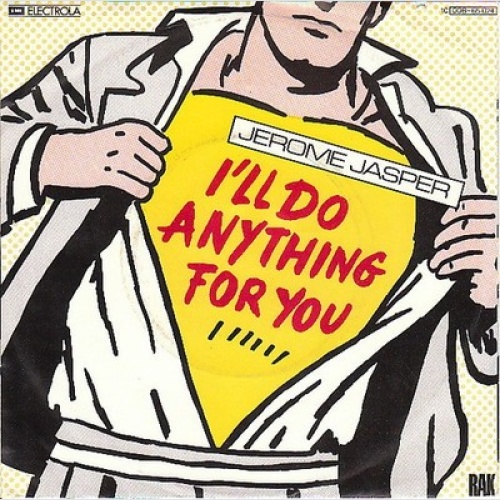 7", Single Jerome Jasper - I'll Do Anything For You