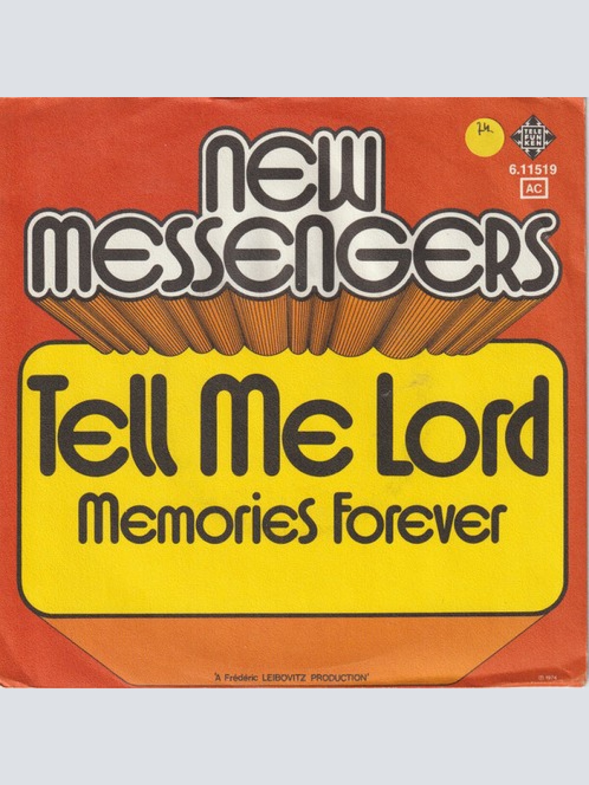 7", Single, Promo New Messengers - Tell Me Lord