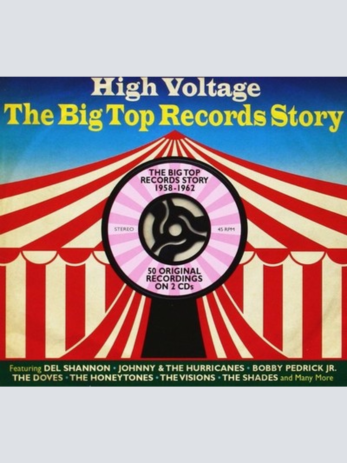 2xCD, Comp Various - High Voltage - The Big Top Records Story