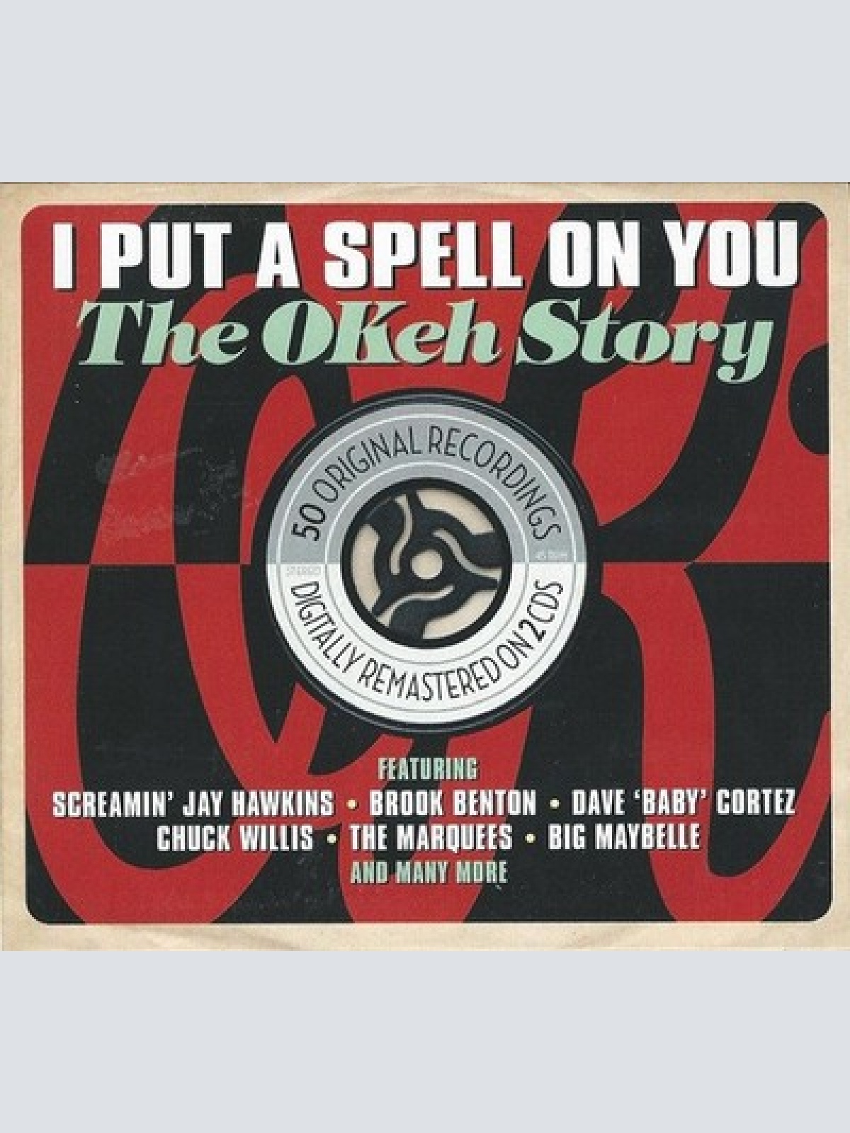 2xCD, Comp, RM Various - I Put A Spell On You - The Okeh Story