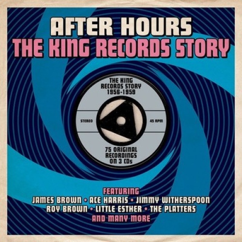 3xCD, Comp Various - After Hours, The King Records Story 1956-1959