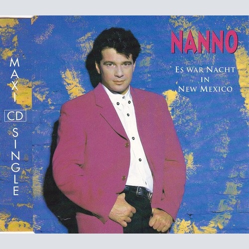 CD, Maxi Nanno (2) - Es War Nacht In New Mexico