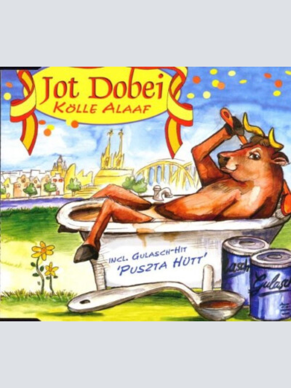 CD, Single Jot Dobei - Kölle Alaaf