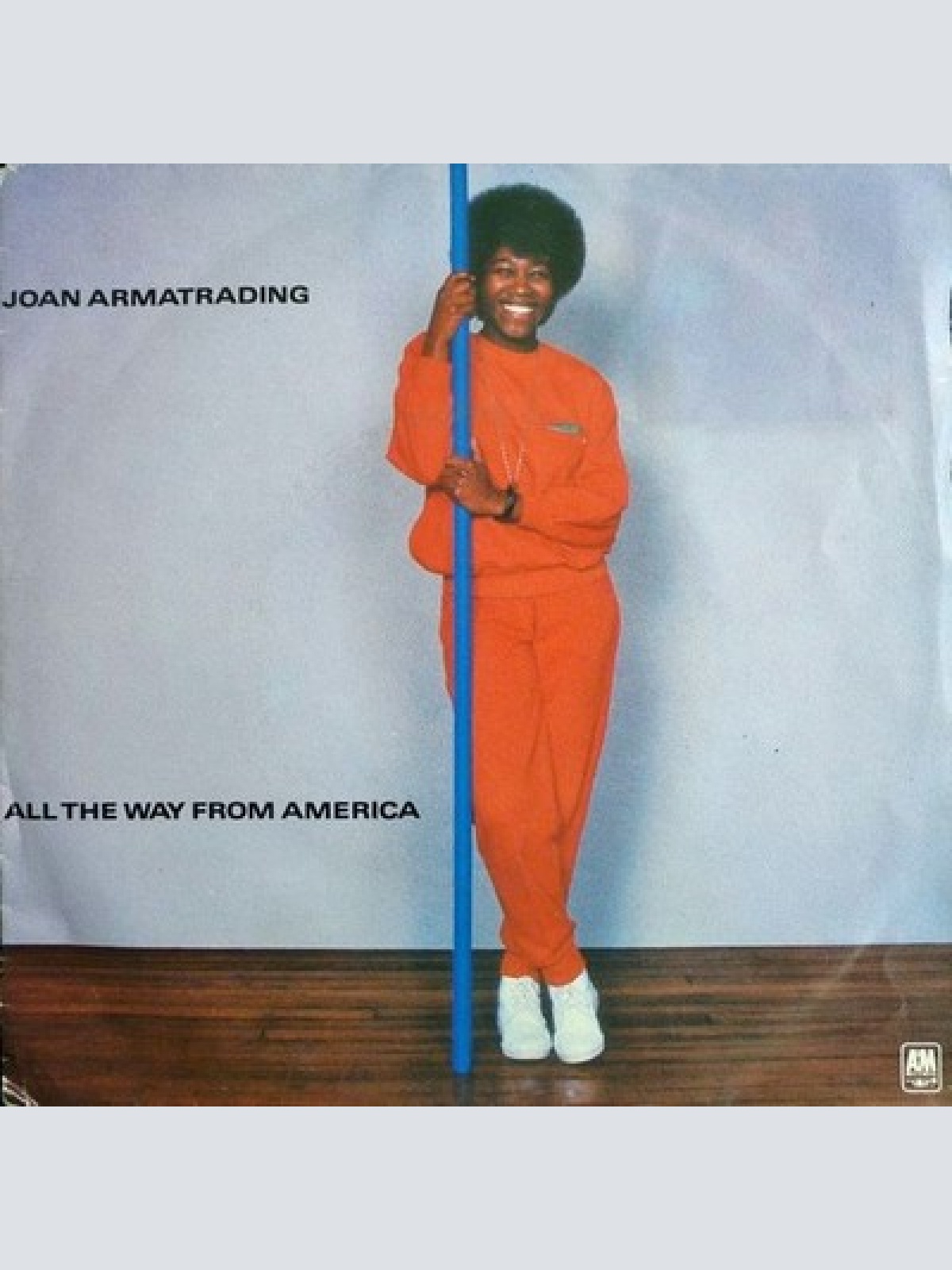 7" Joan Armatrading - All The Way From America