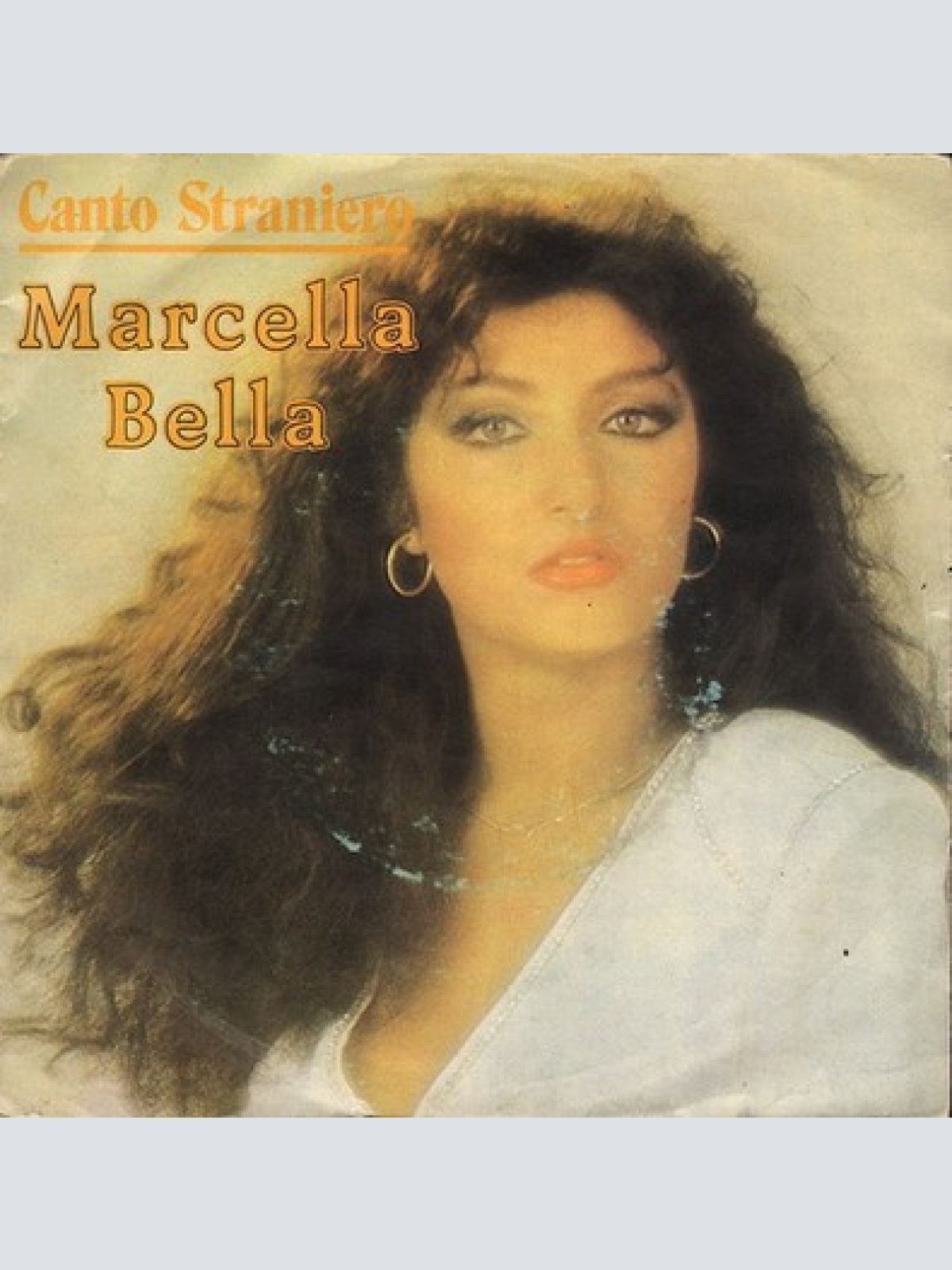7" Marcella Bella - Canto Straniero
