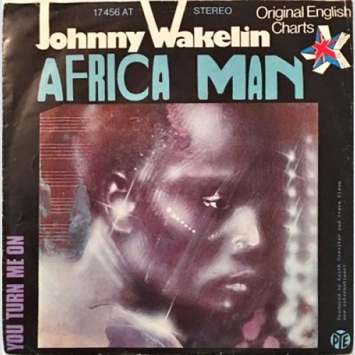 7", Single Johnny Wakelin - Africa Man