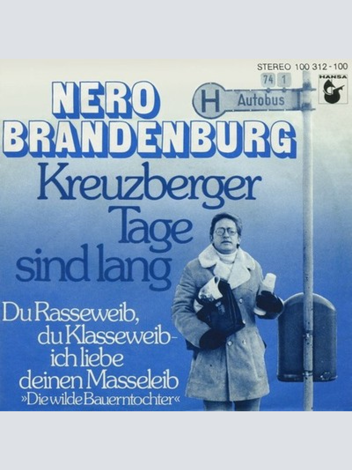 7", Single Nero Brandenburg - Kreuzberger Tage Sind Lang