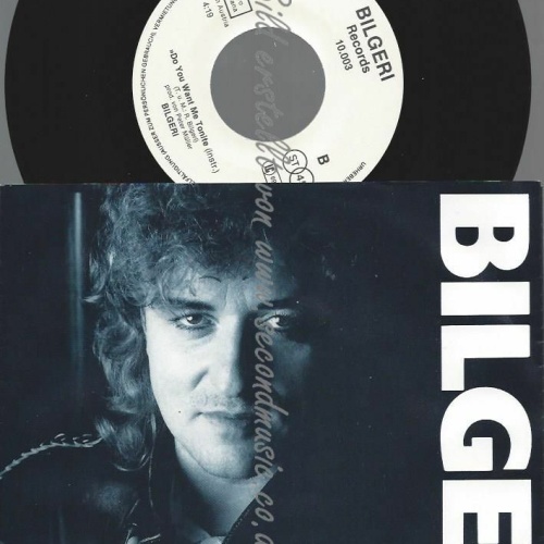 7" BILGERI DO YOU WANT ME TONITE   //NM