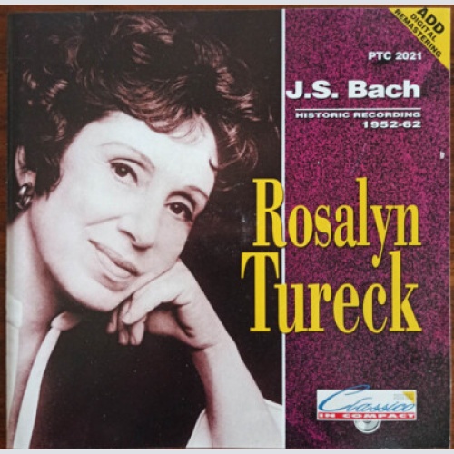 CD, RM Rosalyn Tureck - J.S.Bach Historic Recording 1952-62