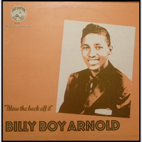 LP, Album, Comp, Mono Billy Boy Arnold - Blow The Back Off It