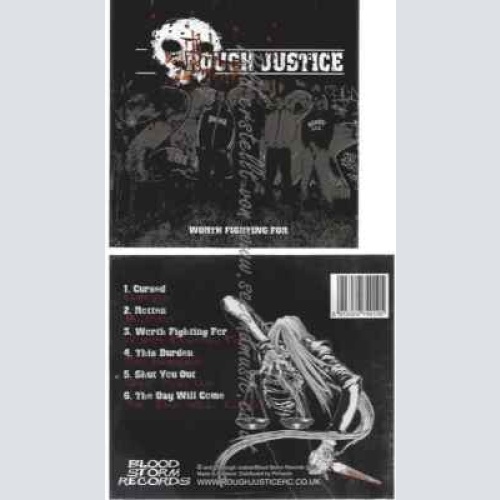 CD--ROUGH JUSTICE--WORTH FIGHTING FOR