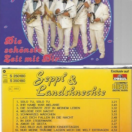 CD--Seppl & seine Landsknechte-- Die schönste Zeit mit Dir