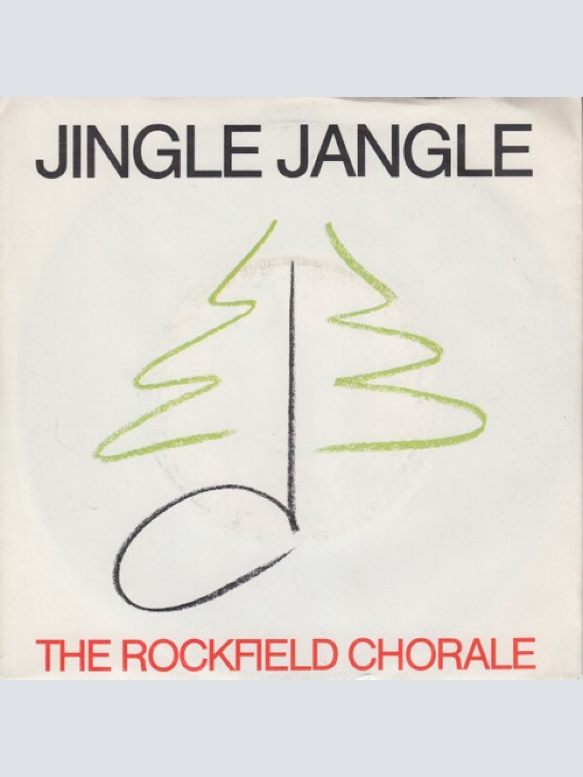7", RE The Rockfield Chorale - Jingle Jangle