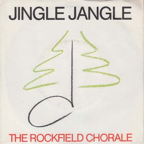 7", RE The Rockfield Chorale - Jingle Jangle