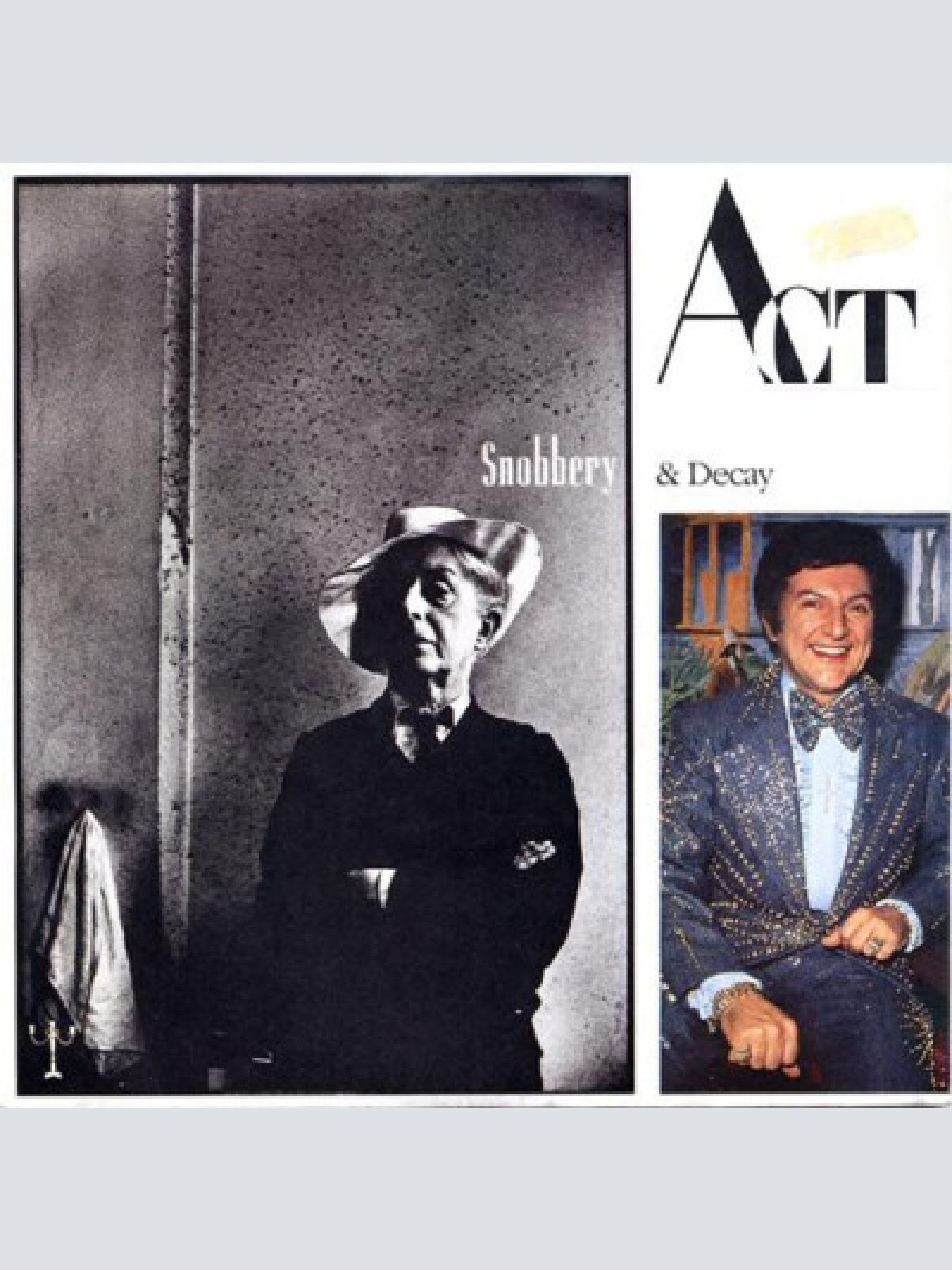 7", Single Act - Snobbery & Decay