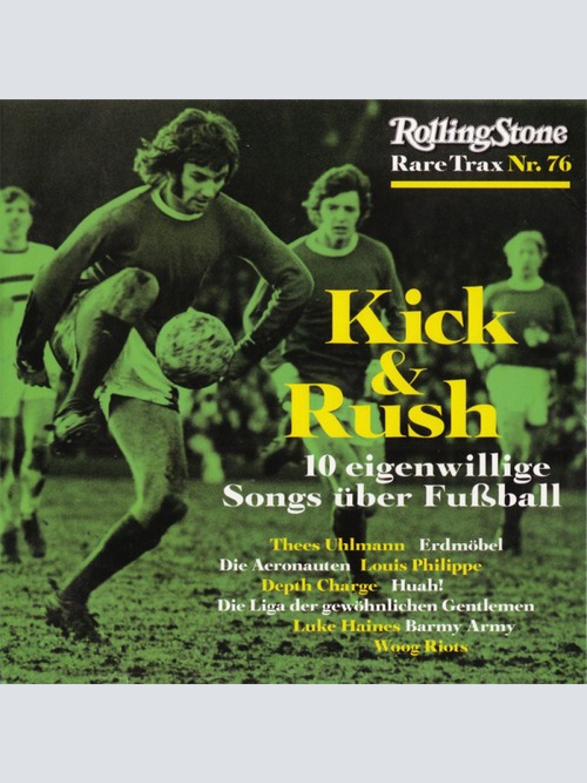 CD, Comp Various - Rare Trax Nr. 76 - Kick & Rush - 10 Eigenwillige Songs Übe...