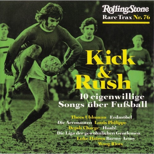 CD, Comp Various - Rare Trax Nr. 76 - Kick & Rush - 10 Eigenwillige Songs Übe...