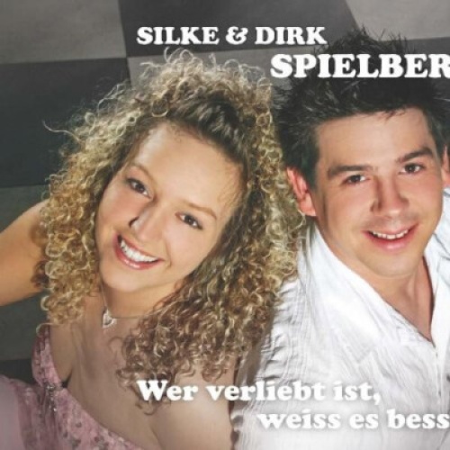 CD, Single Silke & Dirk Spielberg - Wer Verliebt Ist, Weiss Es Besser