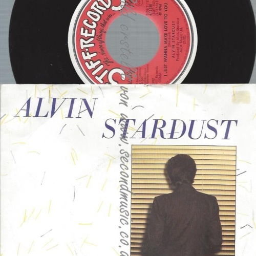 7"   Alvin Stardust – I Want You Back In My Life Again
