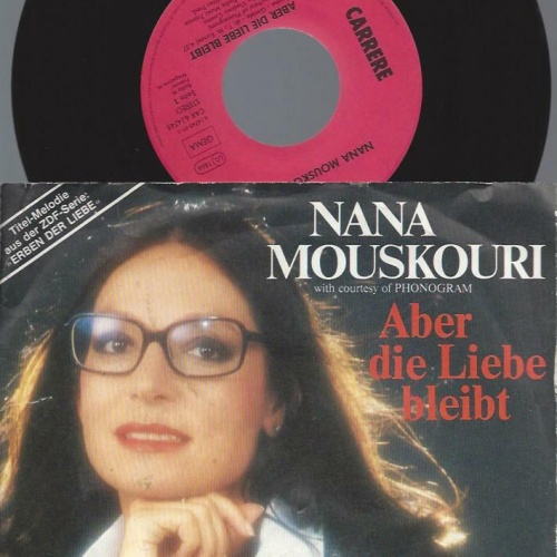 7"    Nana Mouskouri  Aber Die Liebe Bleibt