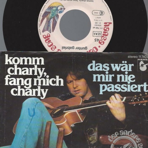 7" Gunter Gabriel – Komm Charly, Fang Mich Charly