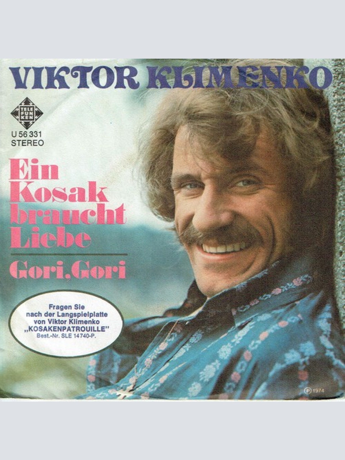 7", Single Viktor Klimenko - Ein Kosak Braucht Liebe / Gori, Gori