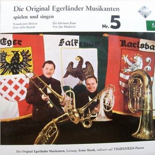 7" Die Original Egerländer Musikanten* - Die Original Egerländer Musikanten S...